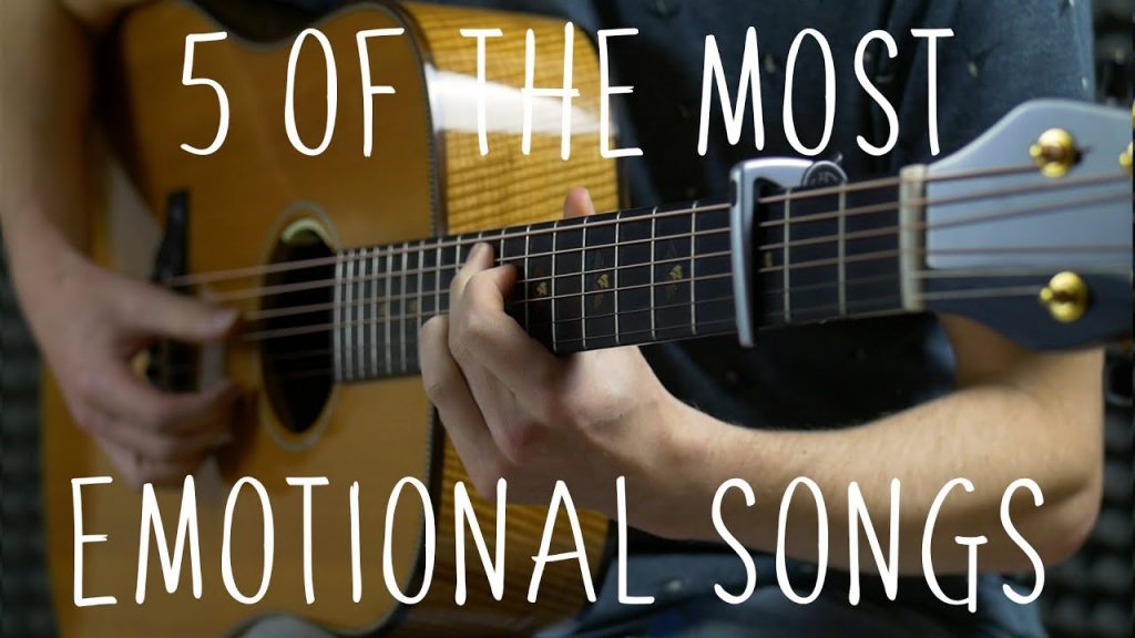 5 of the Most Emotional Songs Fingerstyle Guitar Guitar Fuse